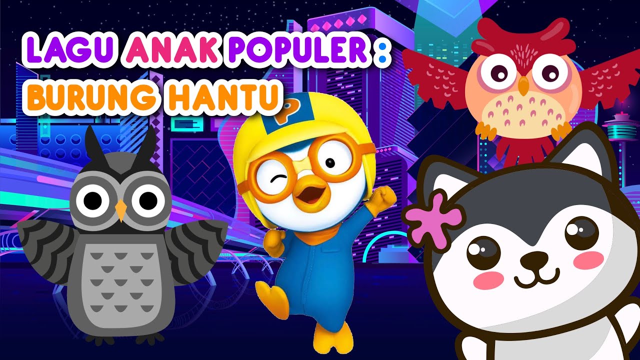 Burung Hantu 2024 Pororo | lagu anak indonesia populer