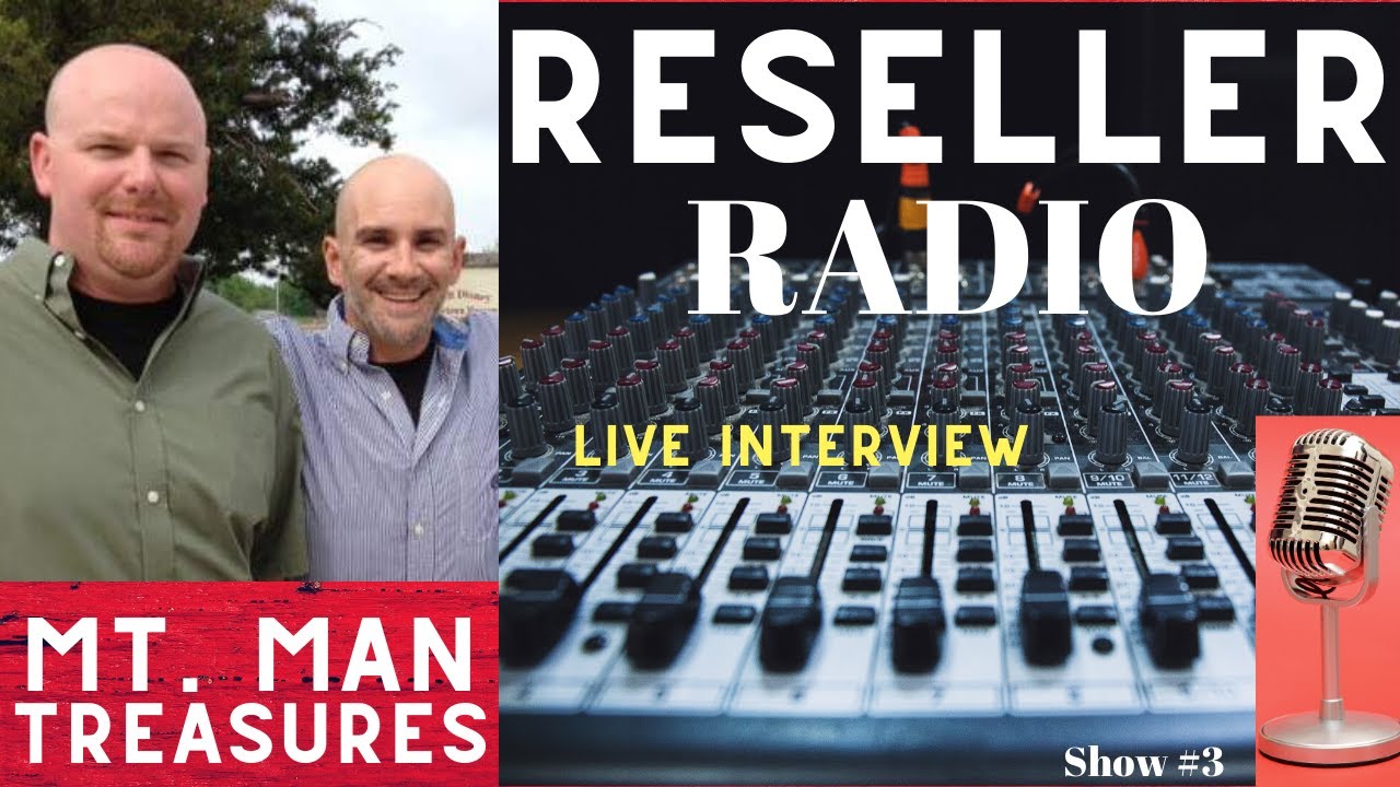 RESELLER RADIO: Show #3. Live interview with Mountain Man Treasures