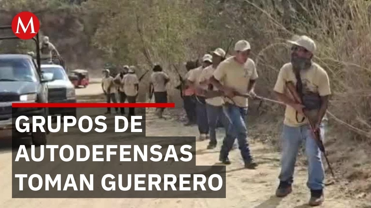 Grupos de autodefensas toman el control en varias comunidades de Guerrero