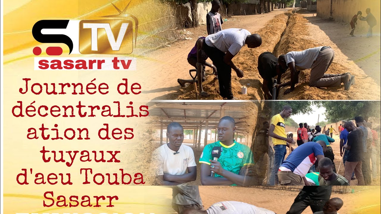 ⭕️⭕️ JOURNÉE DE DÉCENTRALISATION DES TUYAUX D’AEU DE TOUBA SASARR ⭕️⭕️