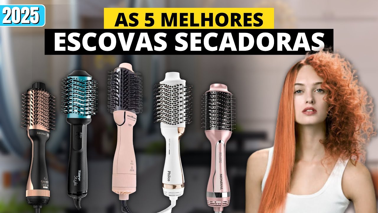 ✅ Melhores ESCOVAS SECADORAS 2025! BRITÂNIA, MONDIAL, TAIFF, PHILCO, GAMA CABELOS LINDOS