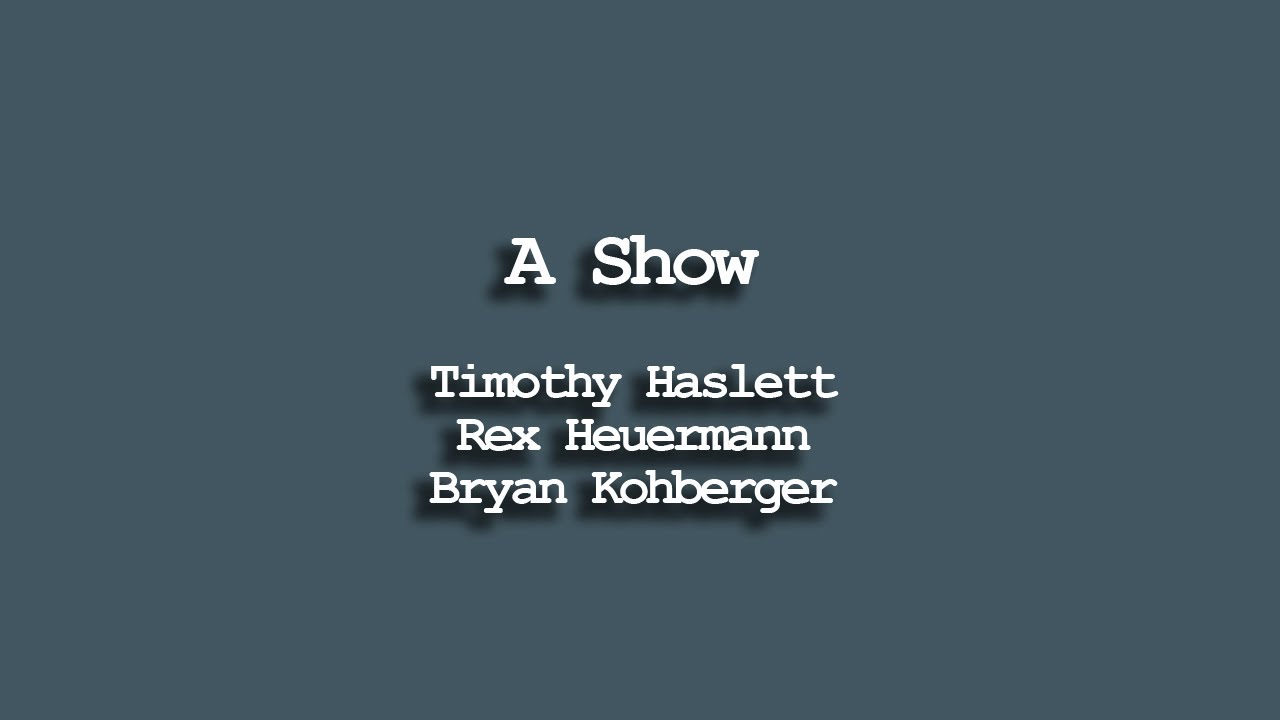 A Show!