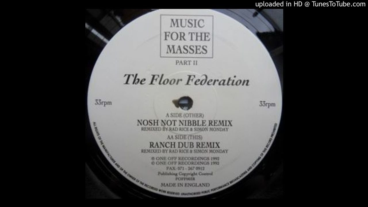 The Floor Federation~Music For The Masses Part II [Nosh Not Nibble Remix]