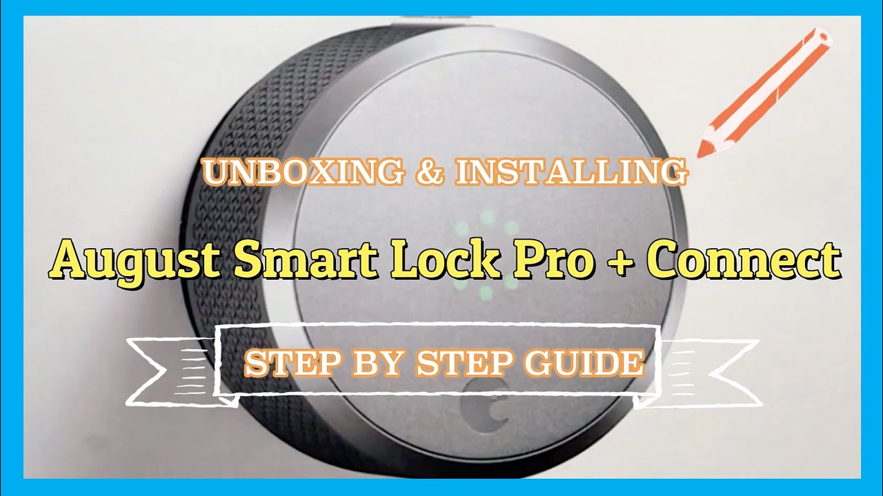 August Smart Lock Pro + Connect (3rd Generation) - Unboxing, Installation & Demo 智能門鎖開箱、安裝、示範