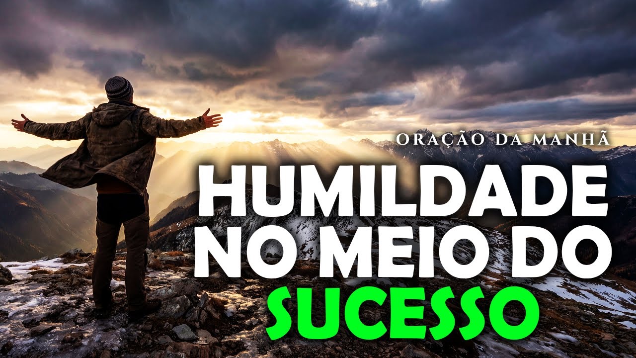 Senhor, mantenha meu coração humilde | Oração da Manhã