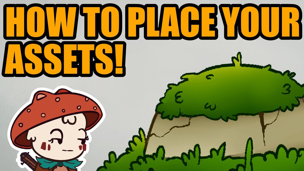 Beginner 2D Game Art - How to Place your Assets