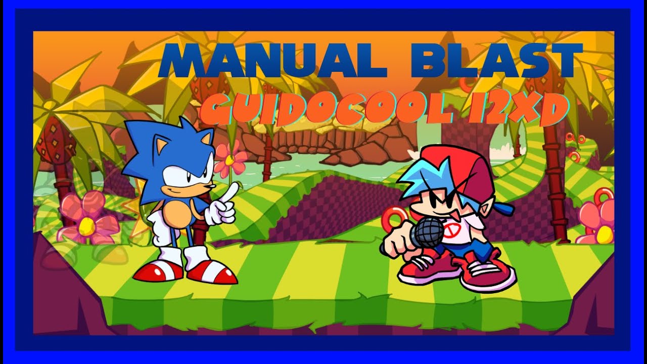 manual blast But It's sonic l My Cover FNF MODS