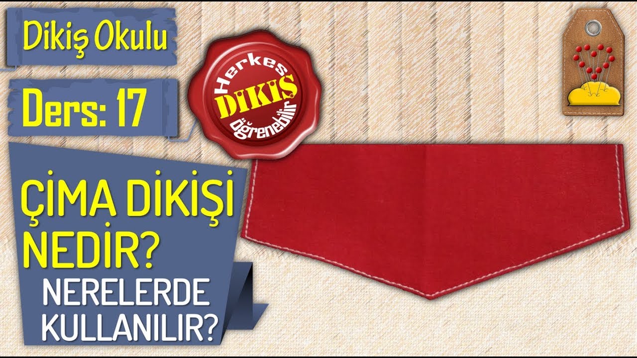 ÇİMA DİKİŞİ NEDİR, NERELERDE KULLANILIR? | #DikişHocamlaDikişOkulu DERS 17