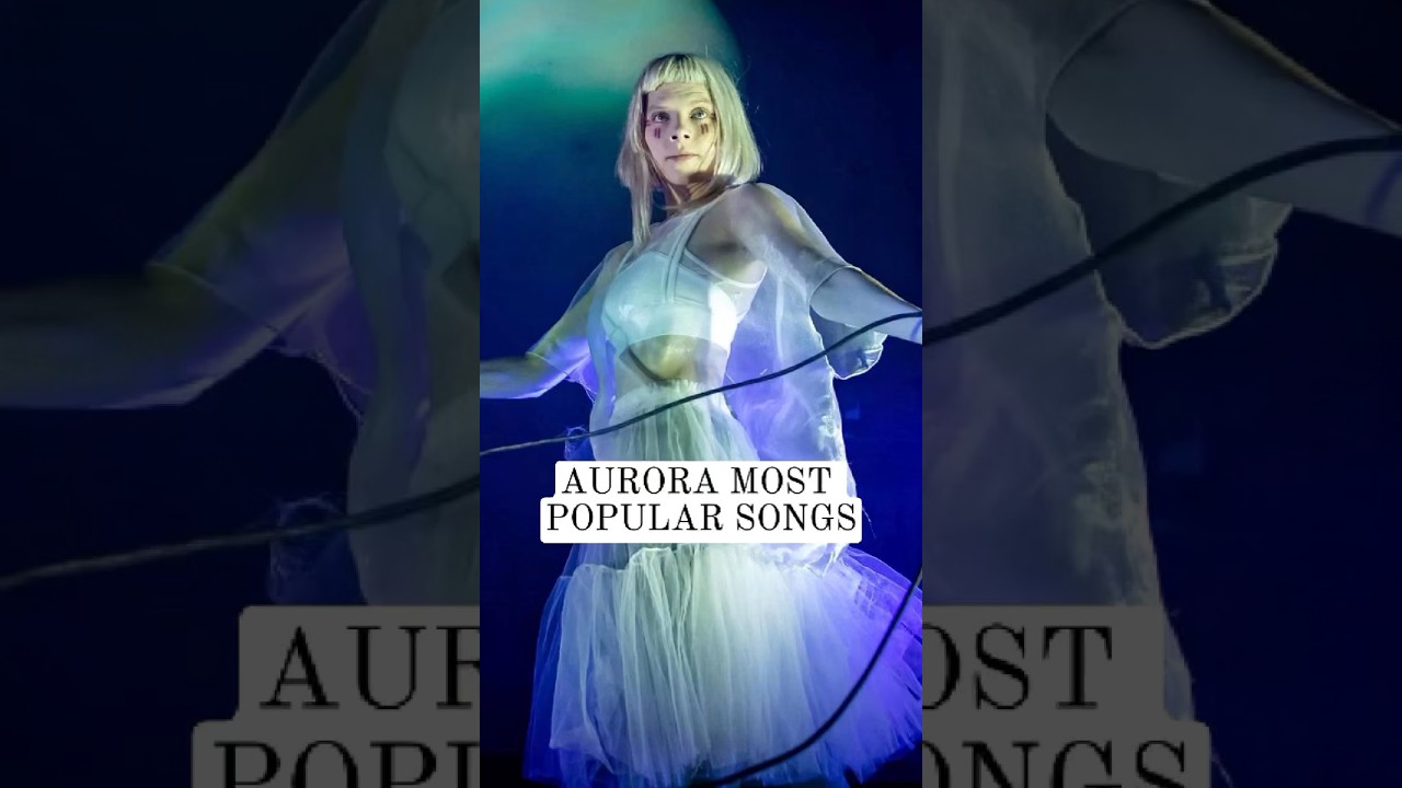 AURORA MOST POPULAR SONGS #song #aurora #lyrics #music #voz #reels #runaway
