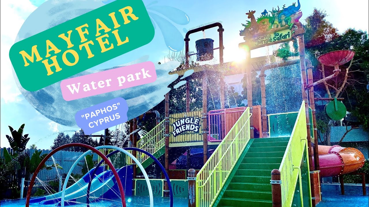 Mayfair Hotel/Garden paphos best for family #tourhotel #paphos #waterpark #summer #2024 #cyprus