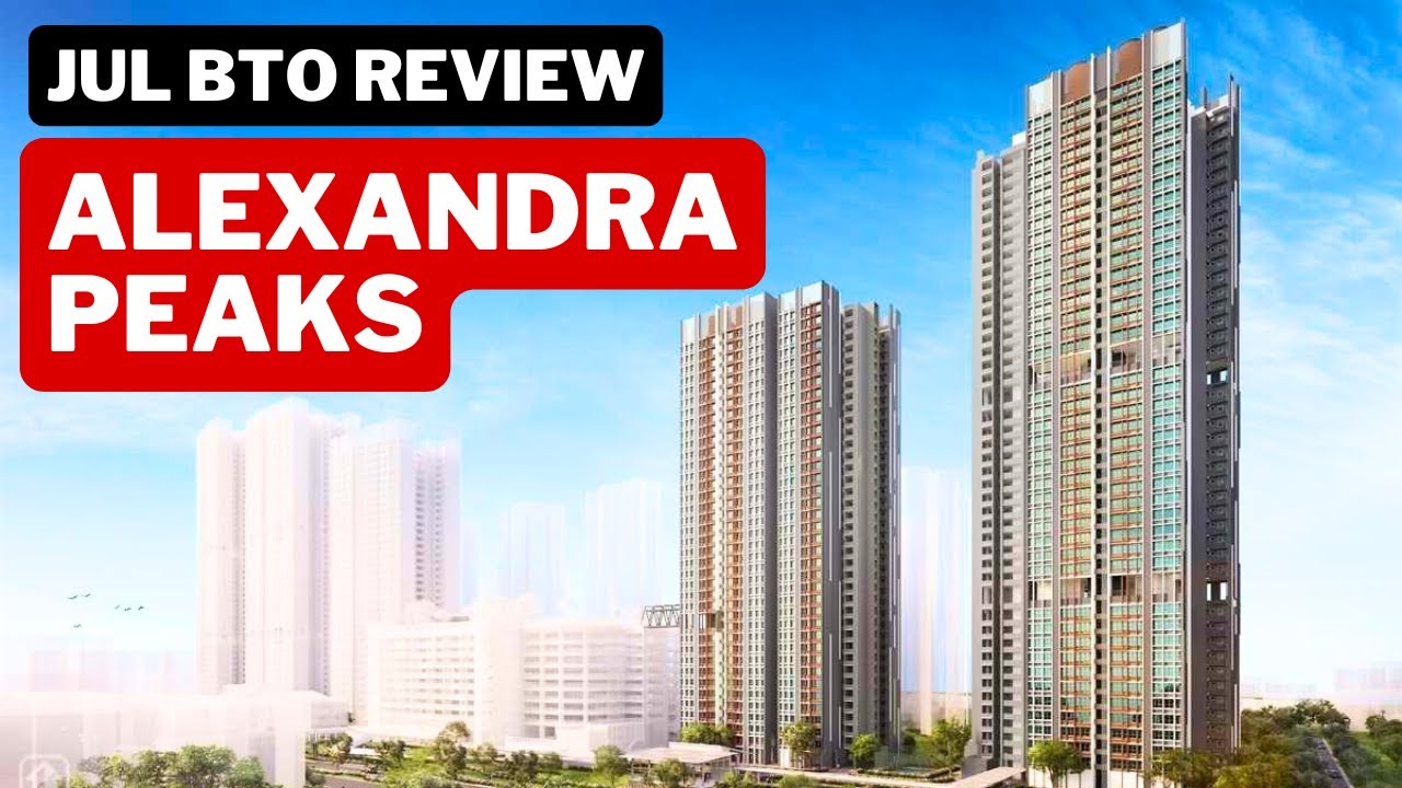BTO Review: Alexandra Peaks at Bukit Merah HDB BTO July 2025 Project Launch Singapore
