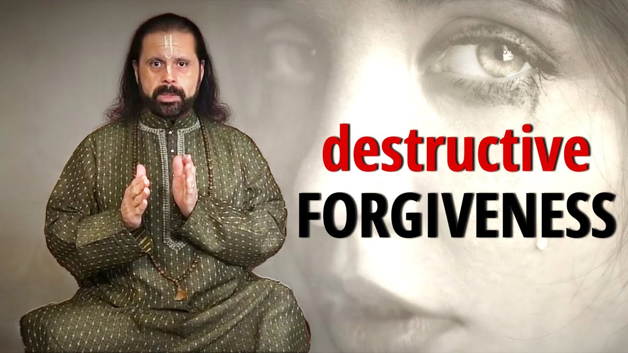 Reject the New-Age Idea of Forgiveness | Sri Acharyaji