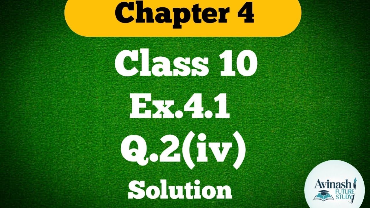 Class 10 !! Ex.4.1 !! Q.2(iv) !! Quadratic equation#chapter4#Math#solution#ncertmaths  