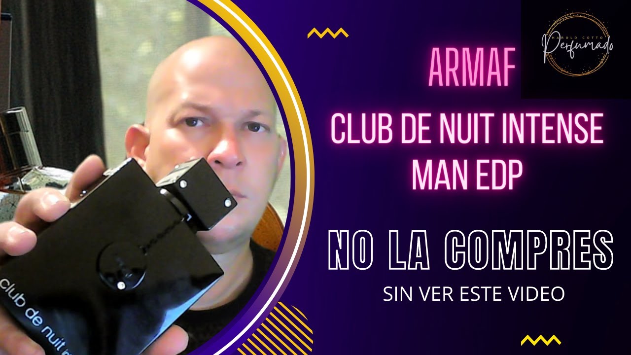 NO LA COMPRES, TE AVISO ! Primer Encuentro Con Club de Nuit Intense Man EDP - REVIEW ESPAÑOL 2022