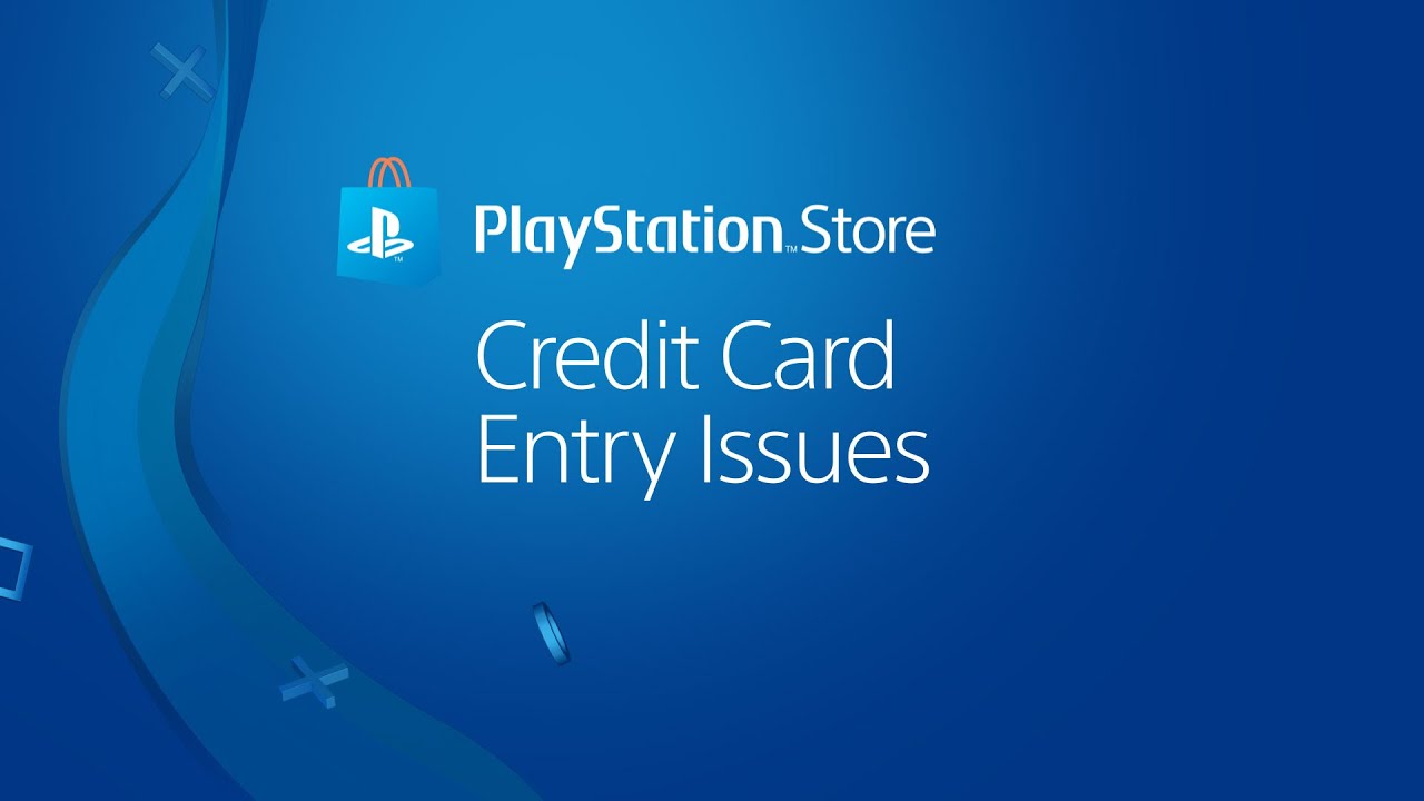 Credit Card Troubleshooting for PlayStation Store