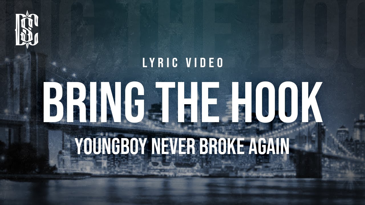 Youngboy Never Broke Again - Bring The Hook | Lyrics