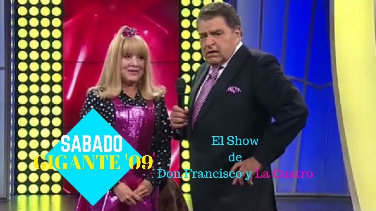 Sábado Gigante '09: El Show de Don Francisco y La Cuatro