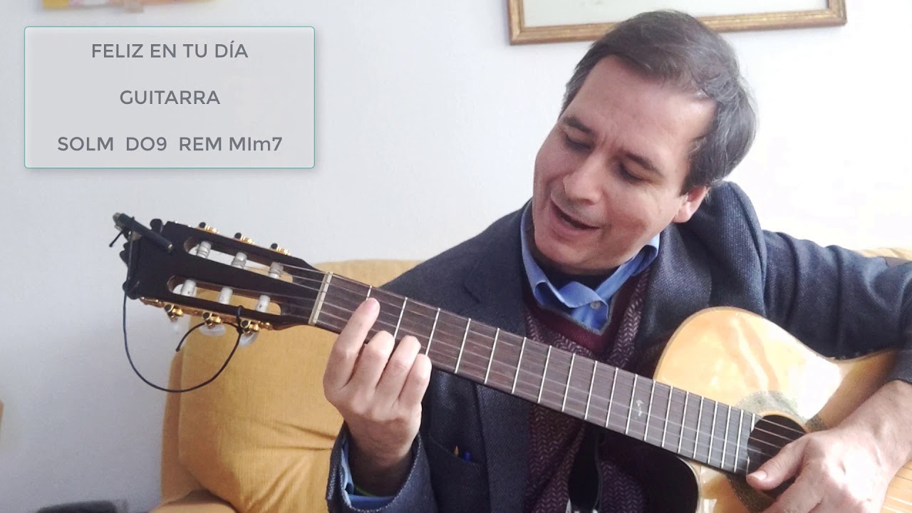 Feliz en Tu D&iacute;a: Video Tutorial Guitarra Acordes Sol Do9 Re Mim