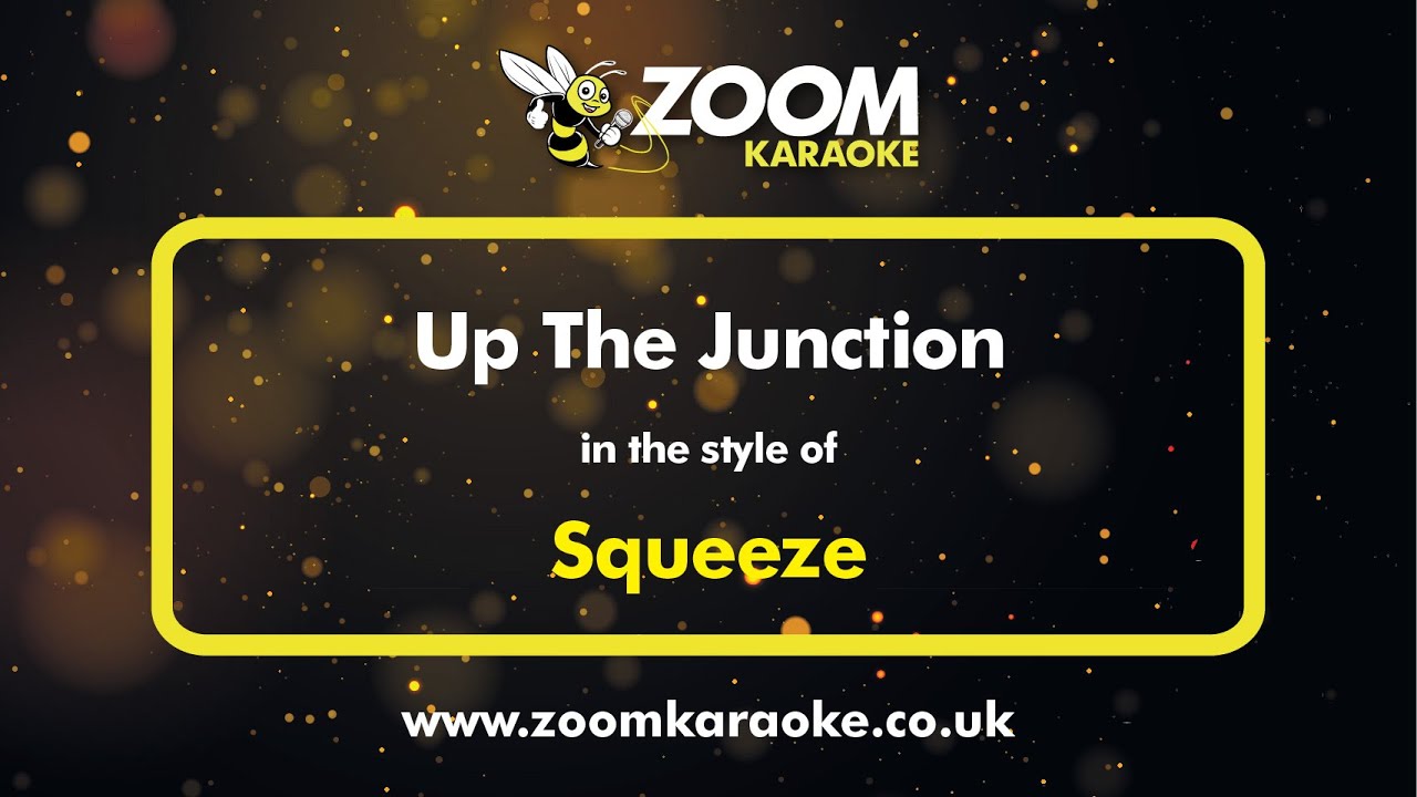 Squeeze - Up The Junction - Karaoke Version from Zoom Karaoke