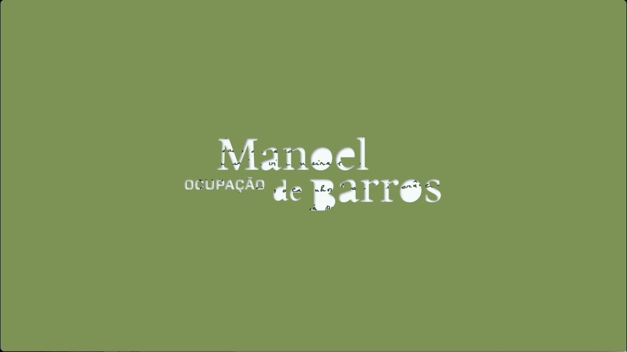 A natureza e seus fragmentos – Ocupação Manoel de Barros (2019)
