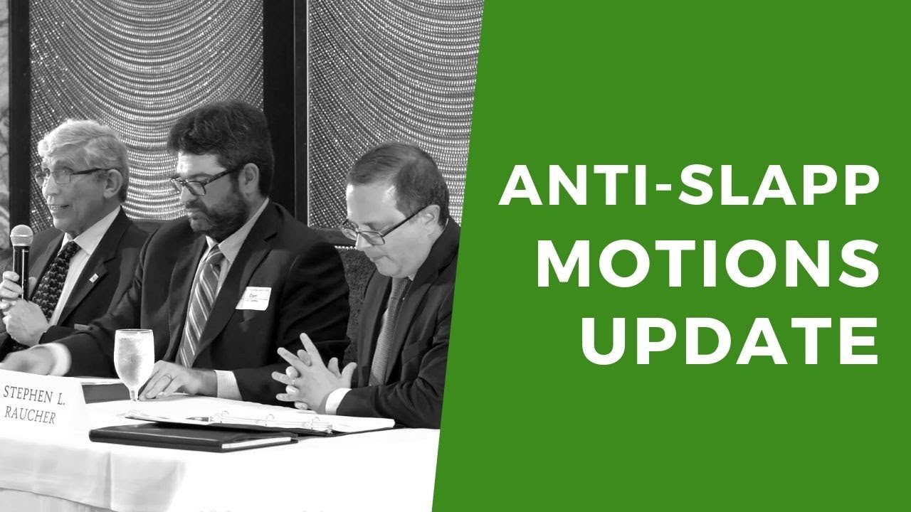 Anti-SLAPP Motions Update  - MCLE BY BHBA