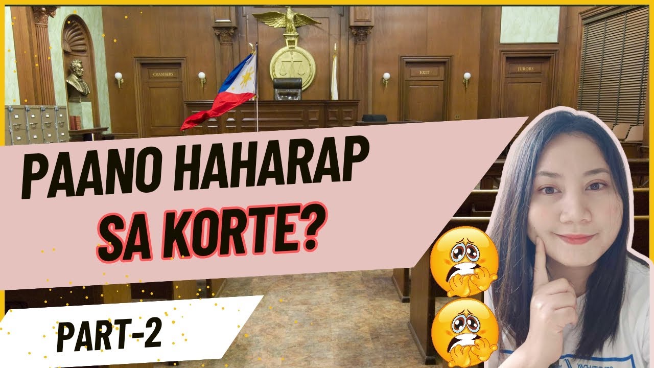 PAANO HAHARAP SA KORTE?|| Part-2#annulment #court @renaflorasiolipasan