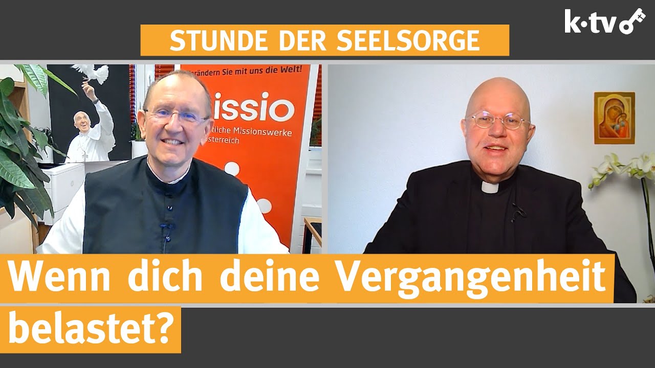 Wenn dich deine Vergangenheit belastet? &mdash; 06.04.2022 &mdash; STUNDE DER SEELSORGE