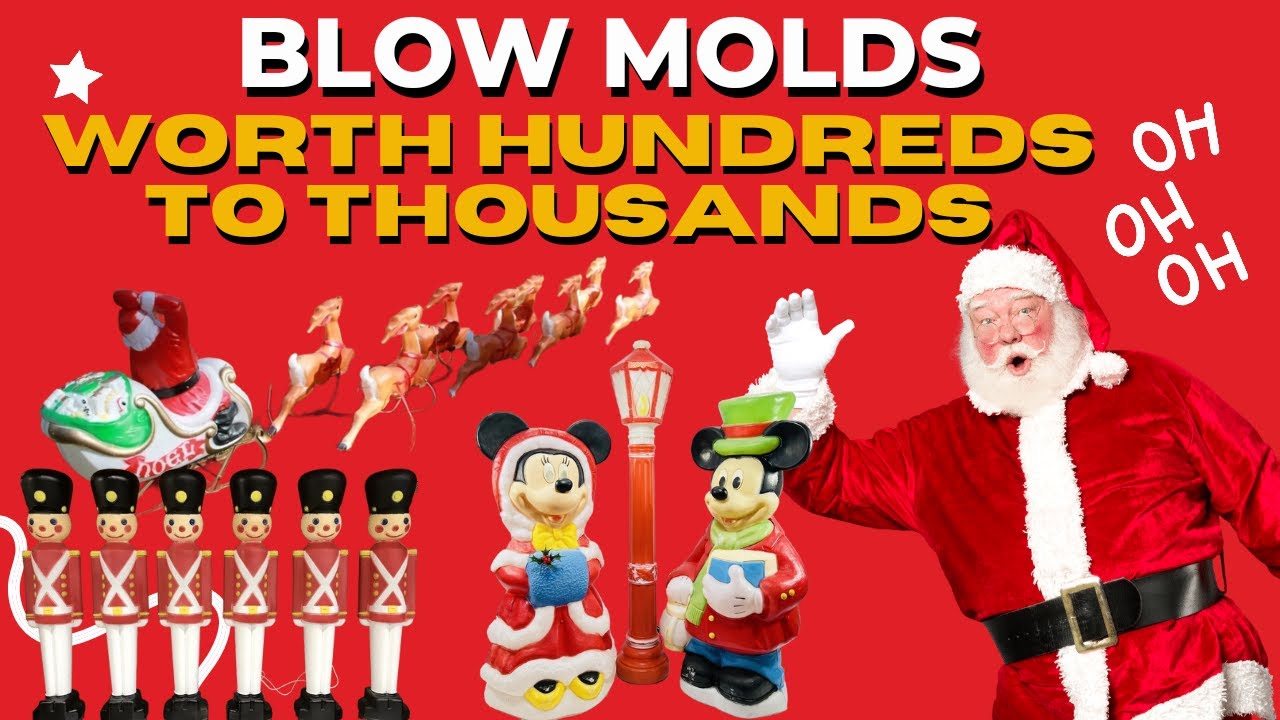Vintage To Modern BLOW MOLDS Worth HUNDREDS to THOUSANDS of Dollars