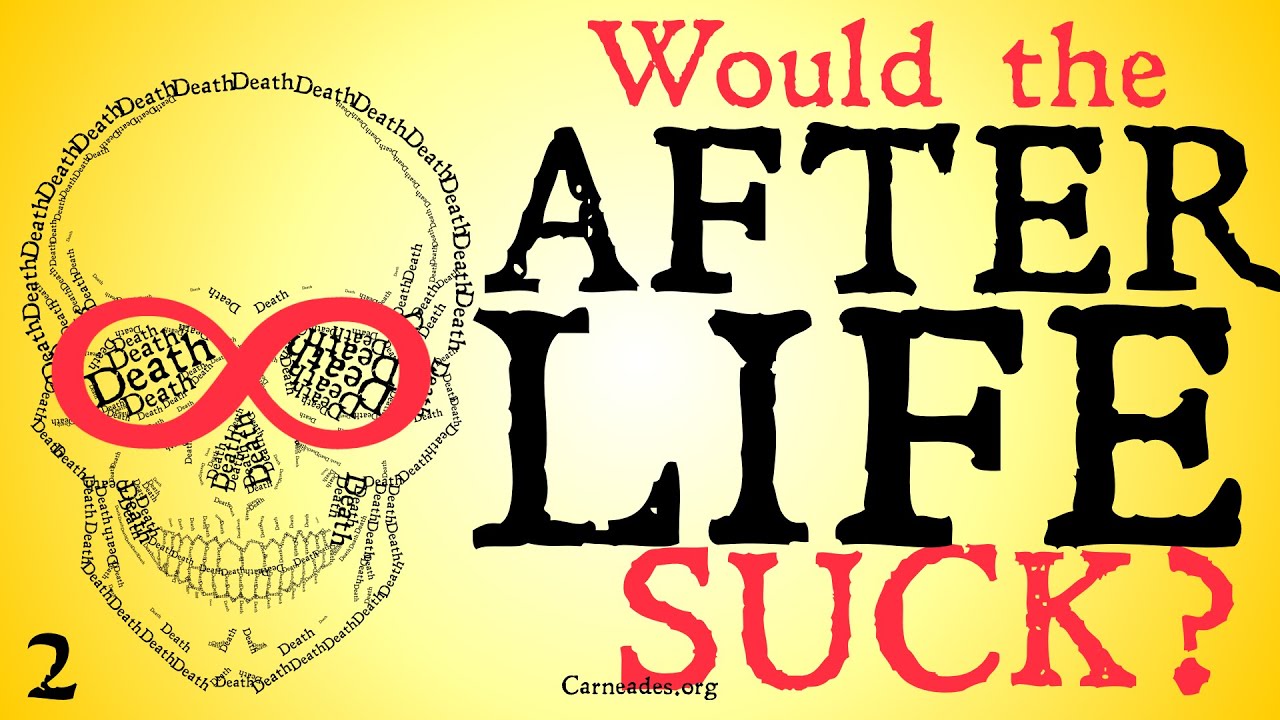 Would the After Life Suck? (Bernard Williams)