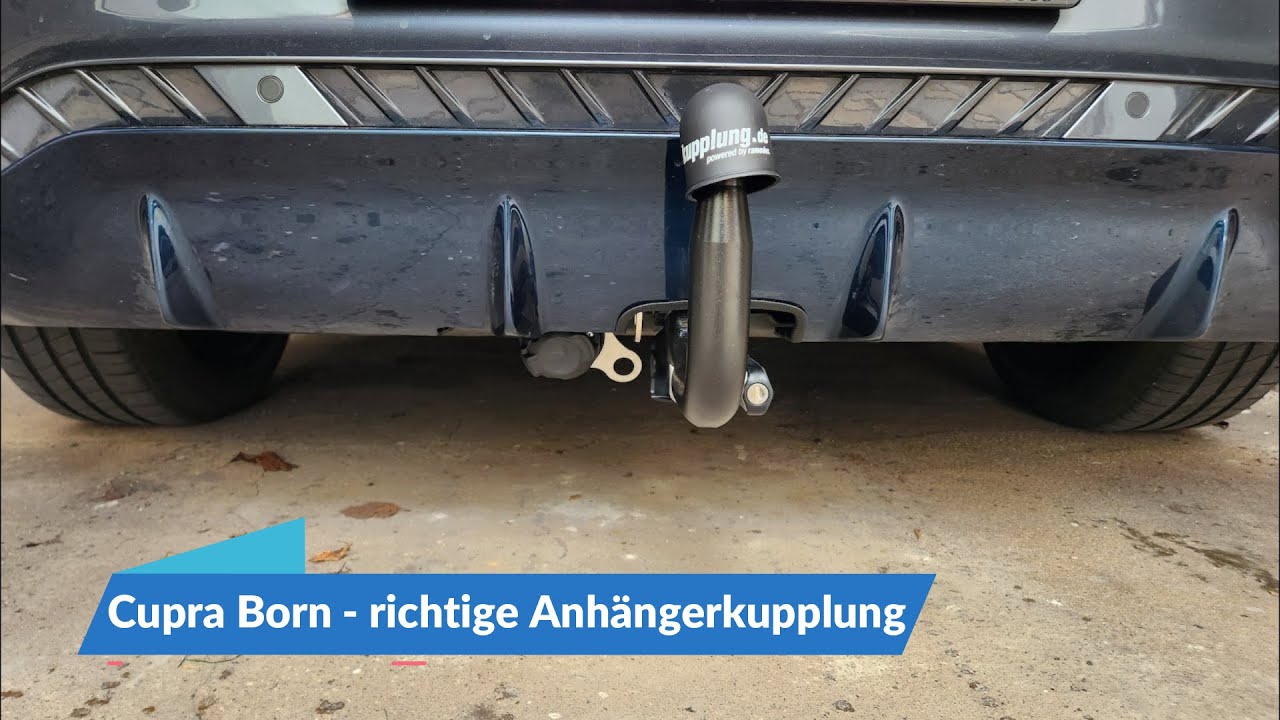 Anhängerkupplung für den Cupra Born nachrüsten | Erfahrungsbericht ⚡🚗