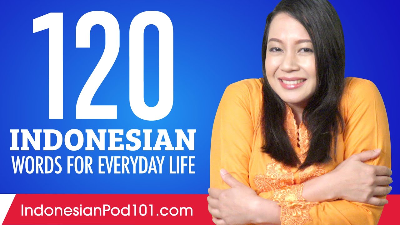 120 Indonesian Words for Everyday Life - Basic Vocabulary #6