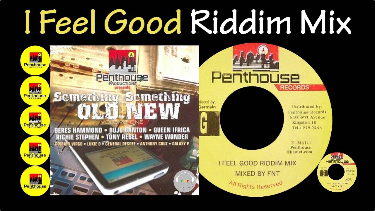I Feel Good Riddim Mix (2009)