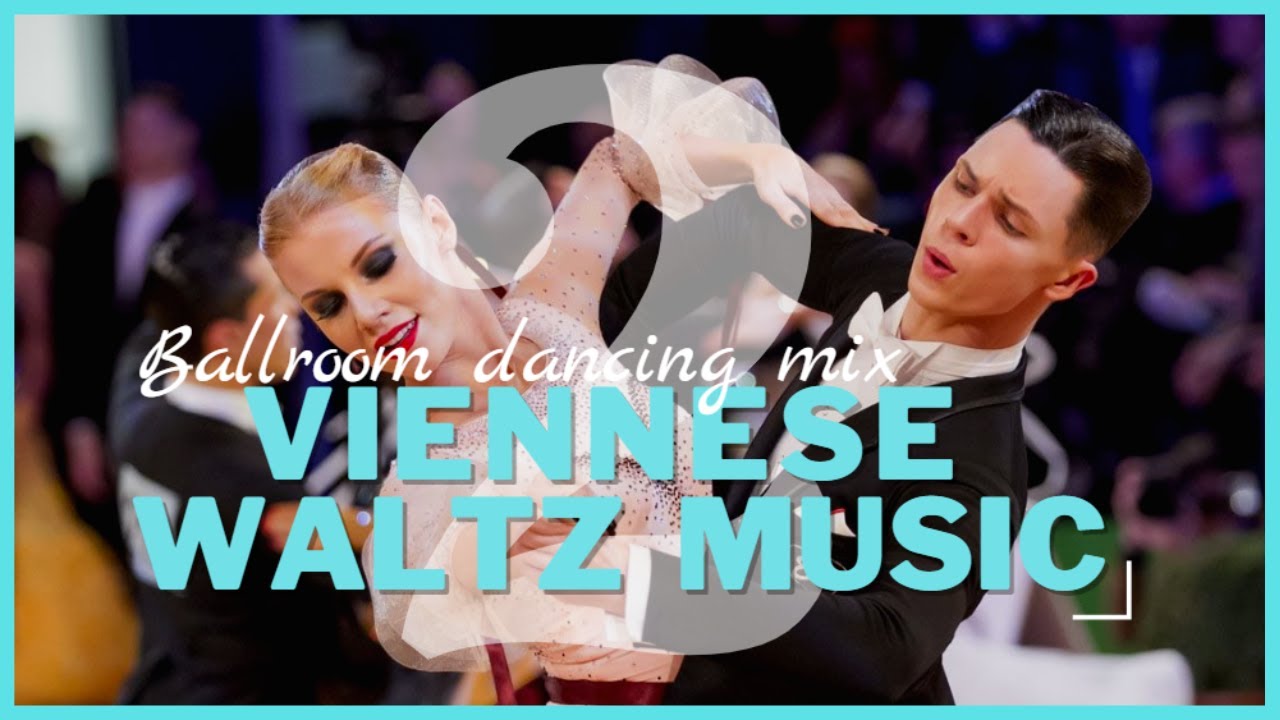 VIENNESE WALTZ MUSIC MIX vol.2 | Dancesport & Ballroom Dancing Music