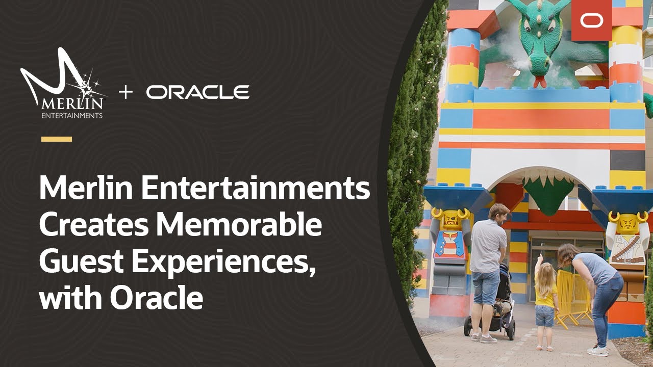 Merlin Entertainments creates memorable guest experiences, with Oracle