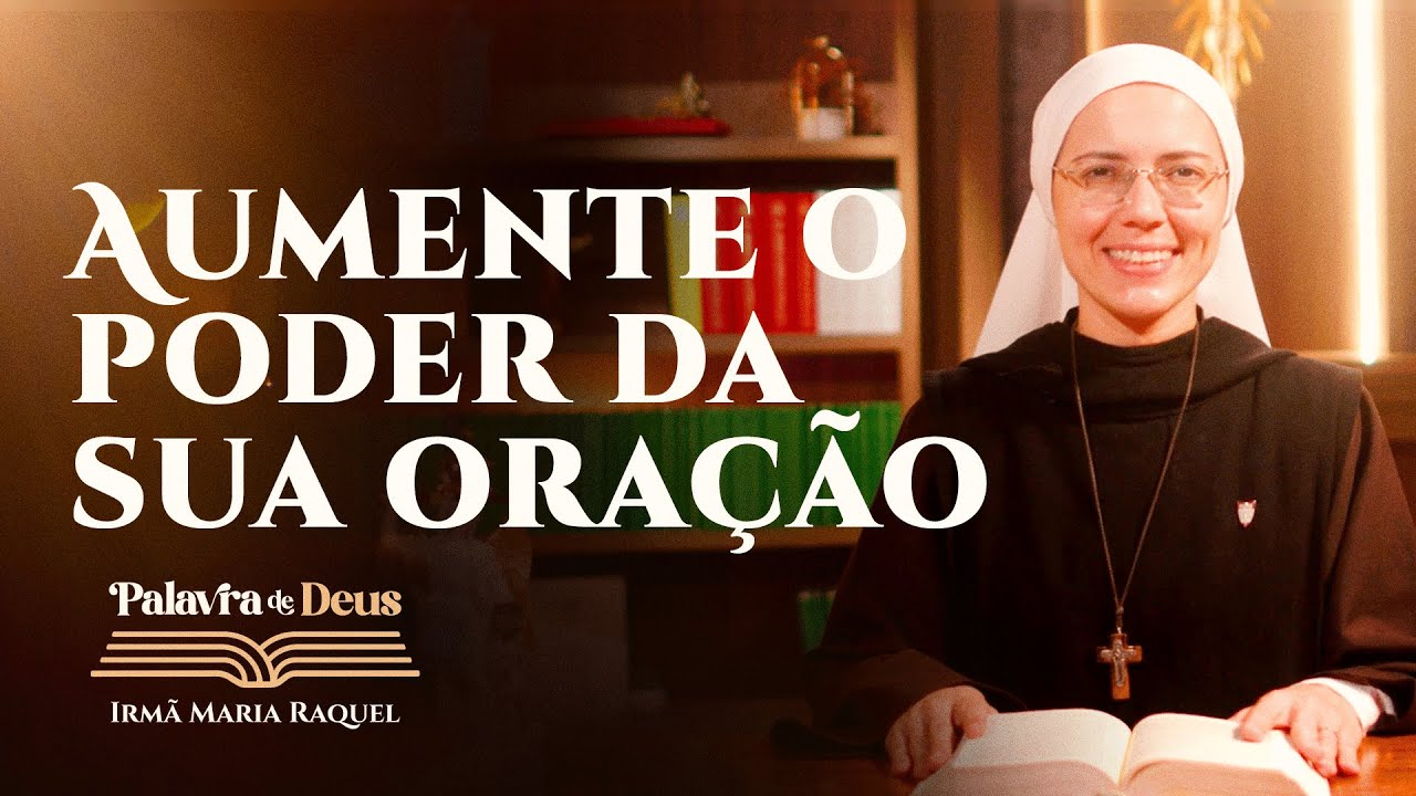 Aumente o poder da sua oração (Lc 8,4-15) Palavra de Deus | Irmã Maria Raquel 20/09