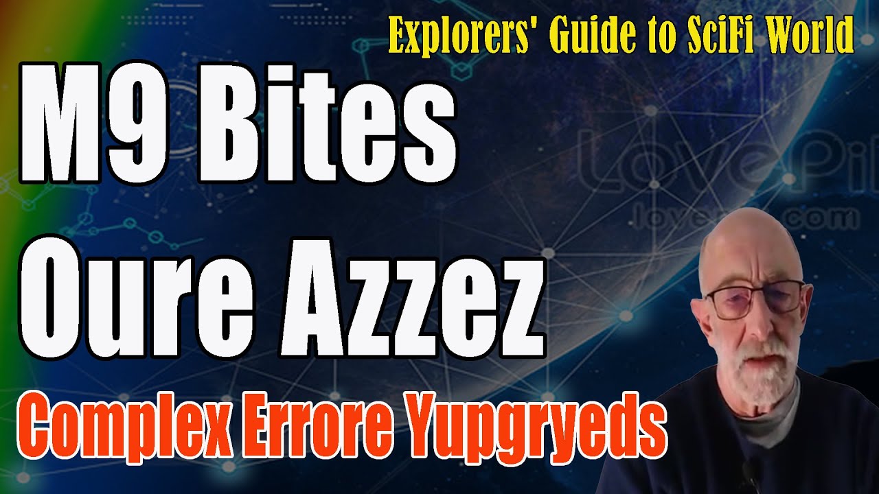 Complex Errore Yupgryeds - M9 Bites Oure Azzez - Clif High Explorers' Guide To Scifi World