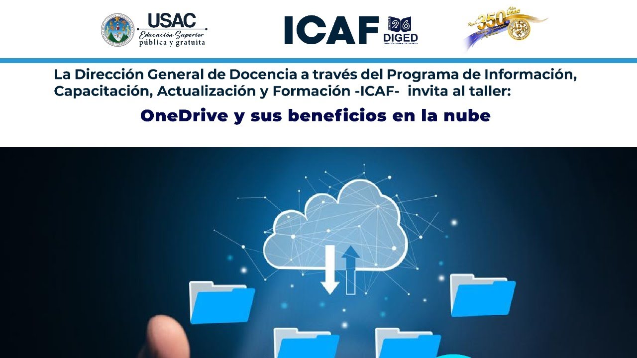 ICAF - Taller: OneDrive y sus Beneficios en la Nube 📱