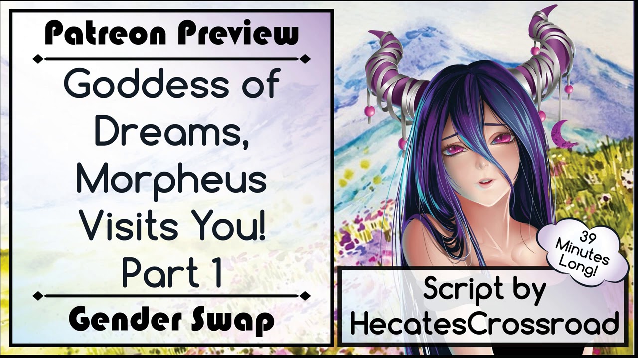 Goddess of Dreams, Morpheus, Visits You! [Part 1] [Script by HecatesCrossroad]