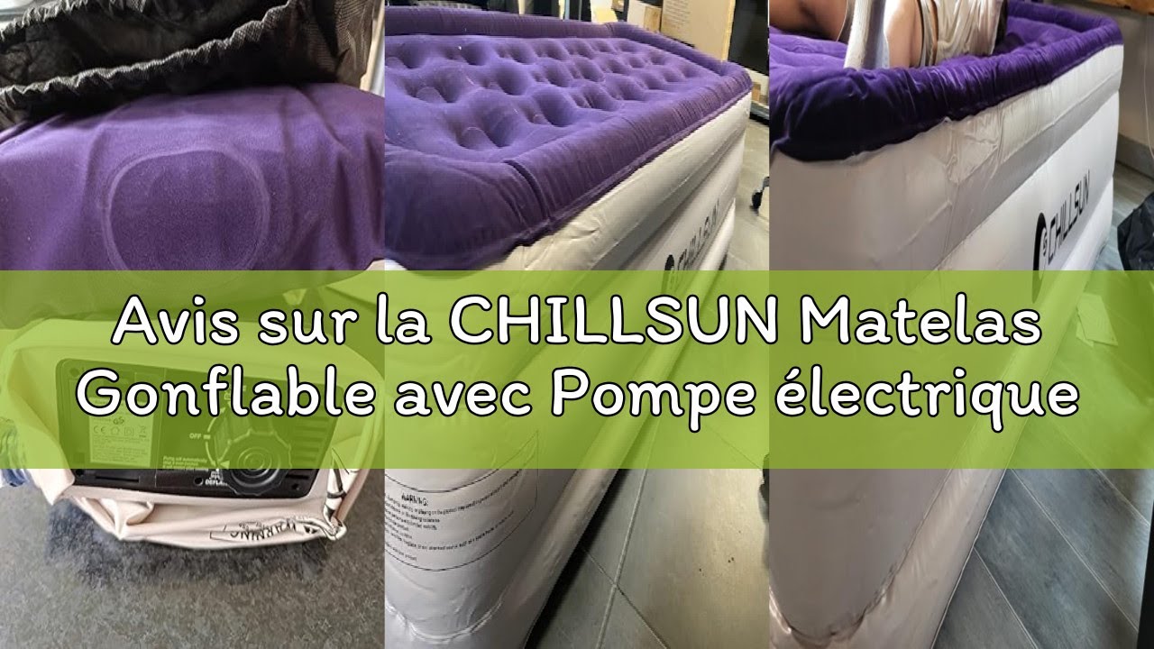 Avis sur la CHILLSUN Matelas Gonflable avec Pompe électrique, lit Gonflable Auto-Gonflable, lit d'in