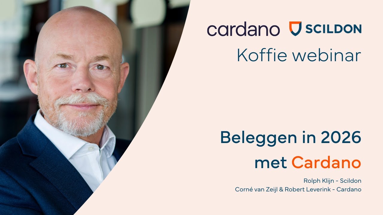 Beleggen in 2026 met Cardano en Corné van Zeijl | Inzichten voor financieel adviseurs