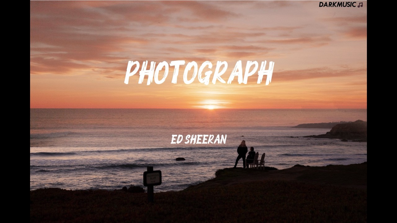 Photograph - Ed Sheeran (Lyrics)