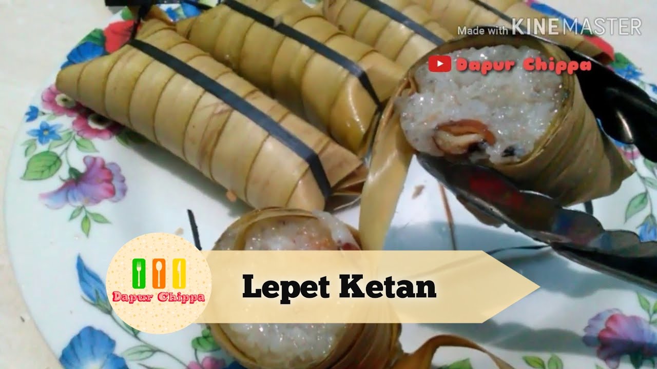 RESEP & CARA MUDAH MEMBUAT LEPET KETAN LEMBUT & GURIH ALA DAPUR CHIPPA