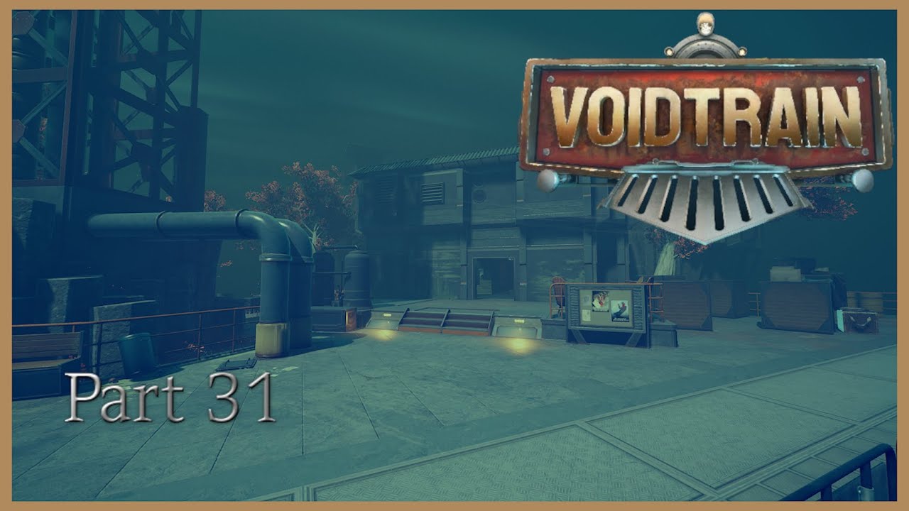 Voidtrain - Part 31 - Ein Versteck vom Wissenschaftler