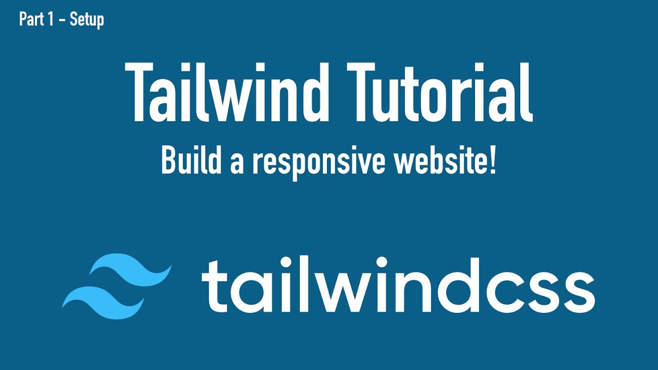 COMPLETE Tailwind CSS Tutorial 💻 - Build a Responsive Website with Tailwind CSS