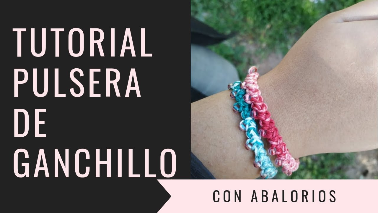 TUTORIAL - Pulsera de ganchillo con piedras