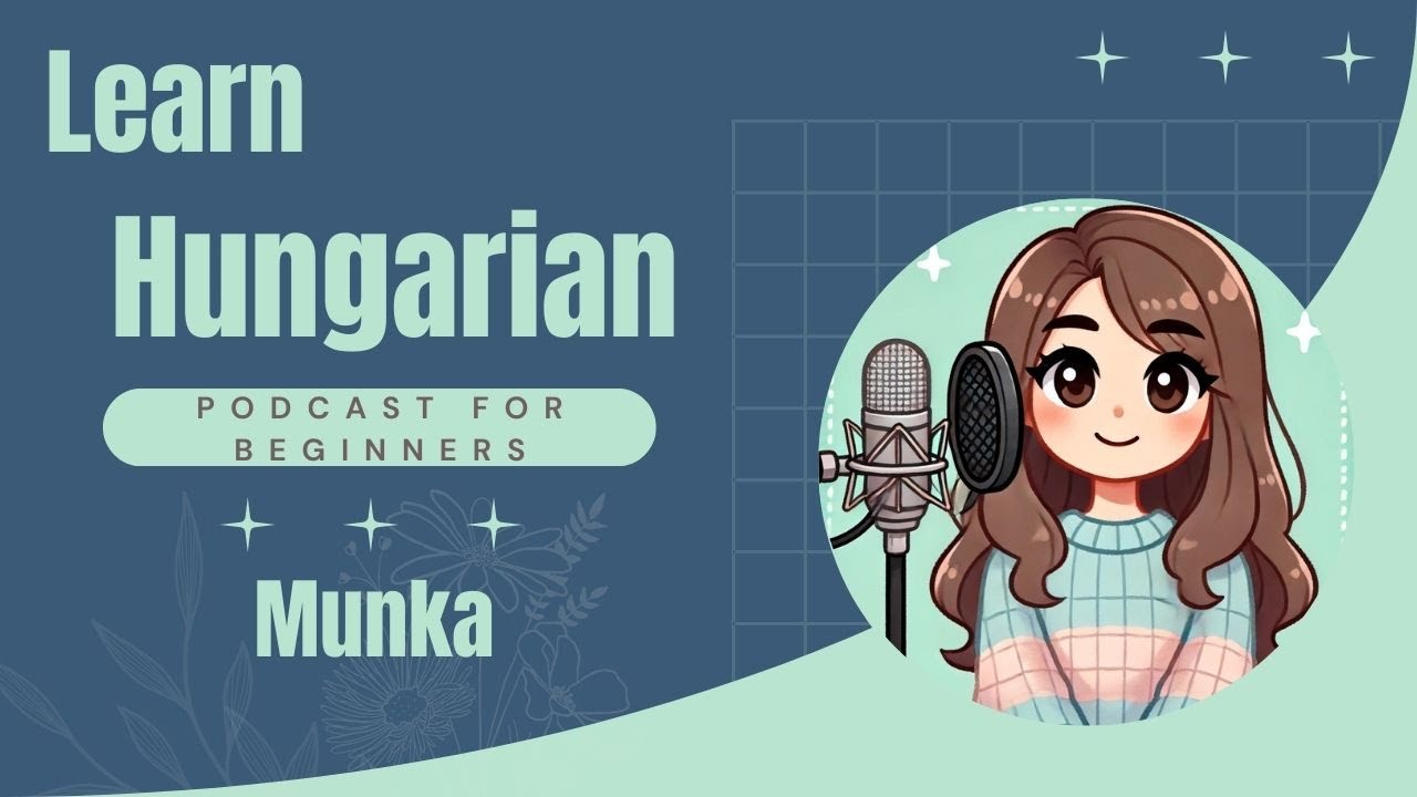 Podcast for Hungarian Learners: Munka (SUB)