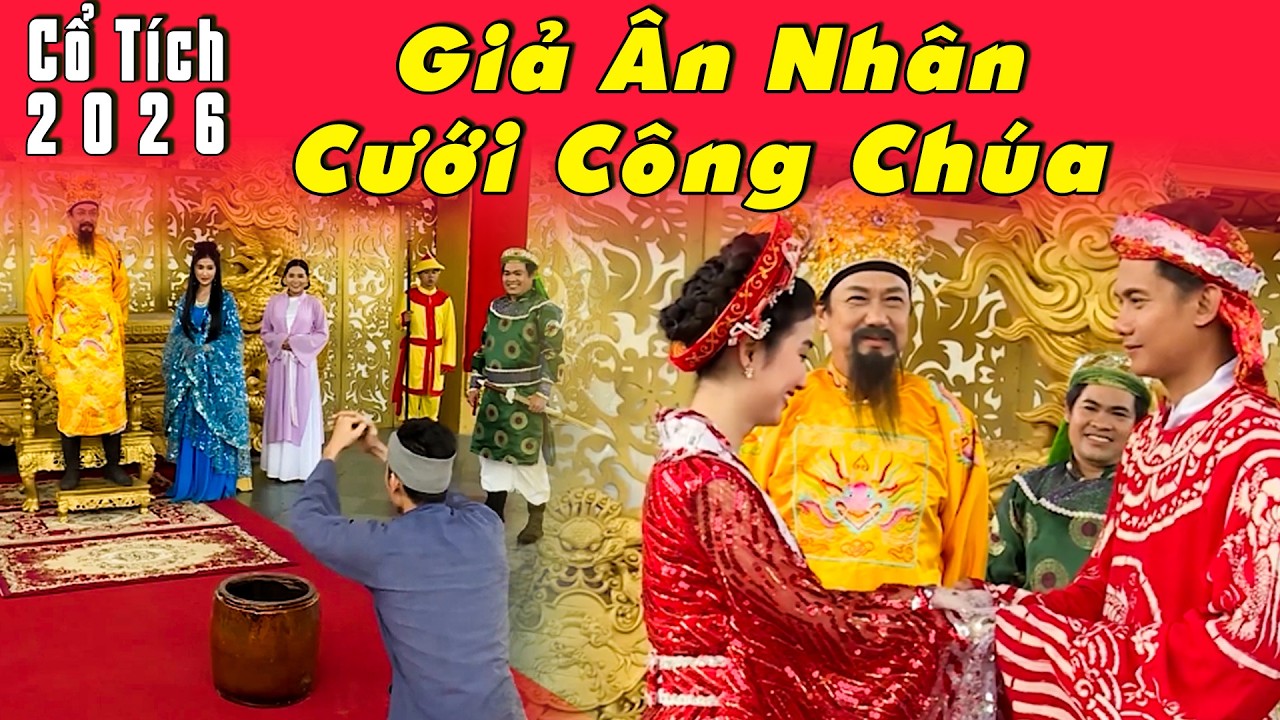 GIẢ ÂN NHÂN CƯỚI CÔNG CHÚA - CỔ TÍCH 2026 | Phim truyện cổ tích hay nhất | Cổ tích Việt Nam 2026