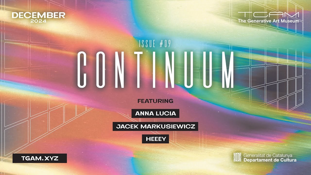 Issue 09 Continuum feat. Anna Lucia, Jacek Markusiewicz and Heeey - The Generative Art Museum