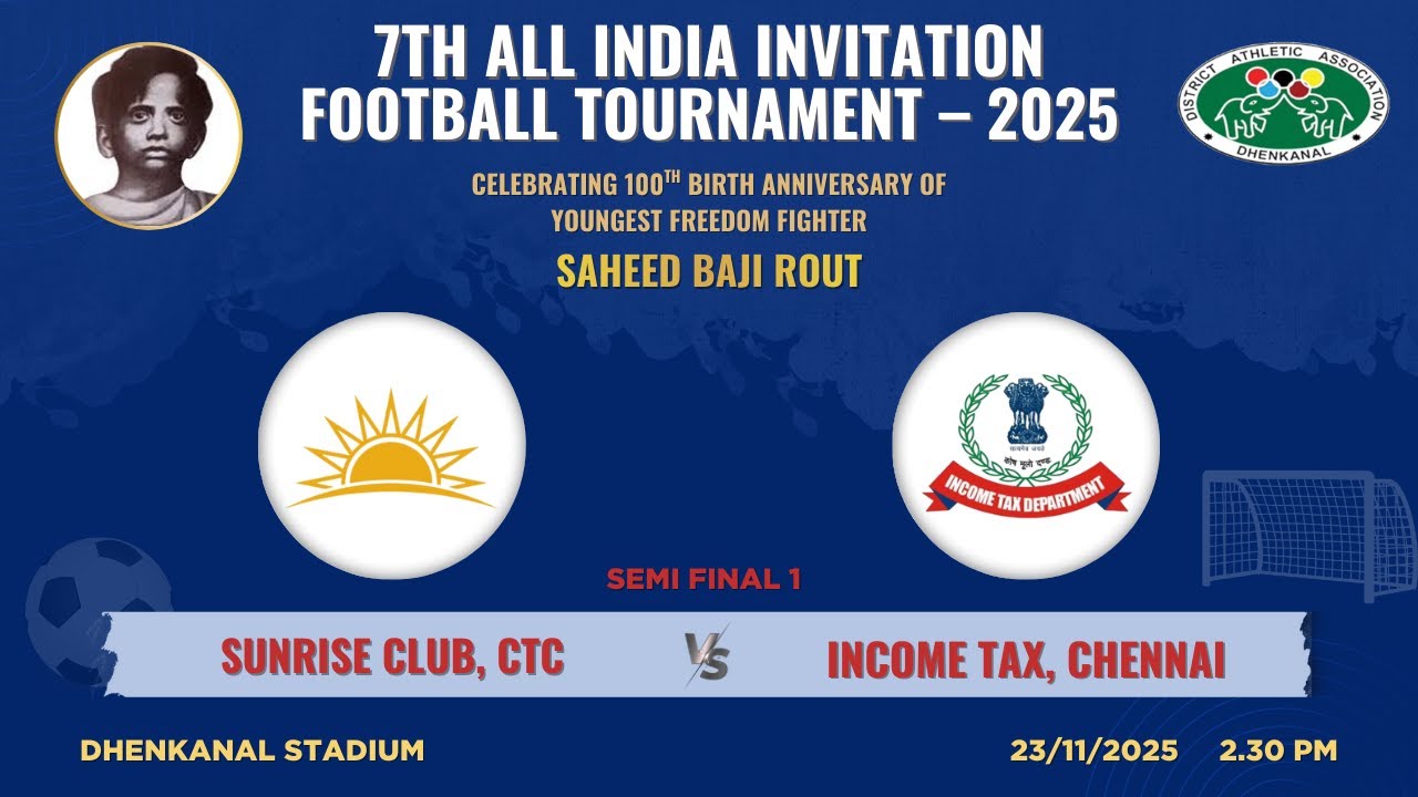 Sunrise Club Cuttack vs Income Tax Chennai | 7th All India Invitation Football Tournament | SF-1