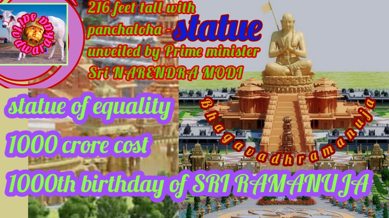 216 feet tall statue of equality unveiled by Prime Minister Sri Narendra Modi on Panchami day.